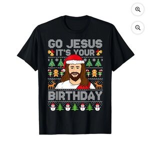 Black Christmas T-Shirt - Go Jesus It's Your Birthday Men Size Medium
